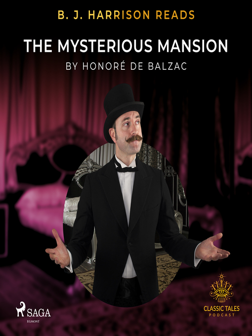 Title details for B. J. Harrison Reads the Mysterious Mansion by Honoré de Balzac - Wait list